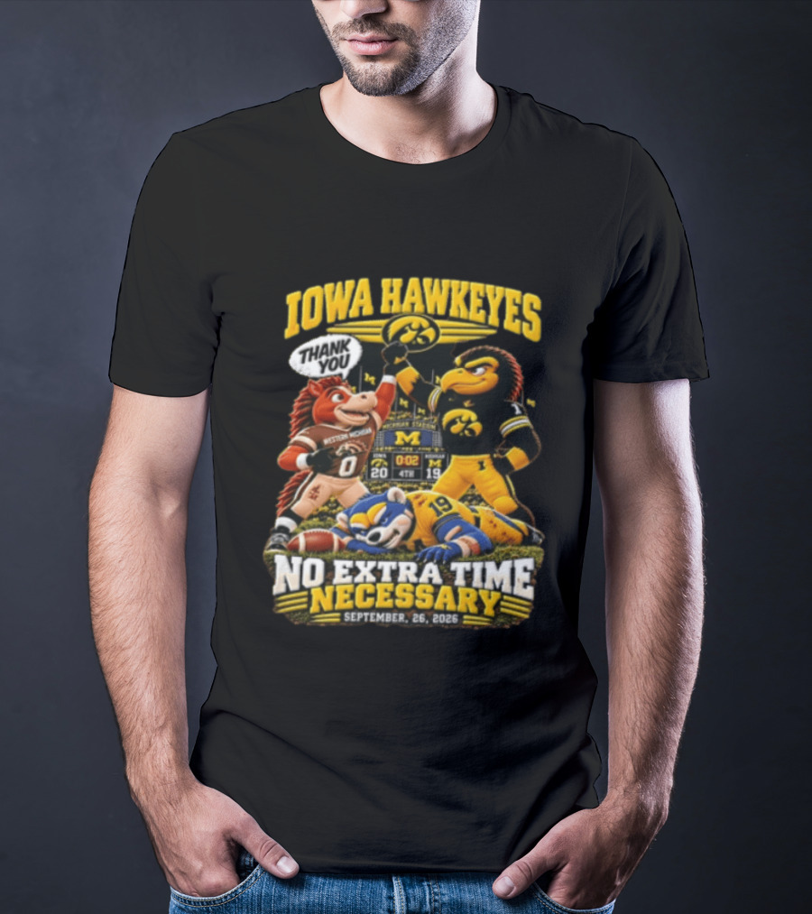 Iowa Hawkeyes Versus Western Michigan And Michigan State Mascots No Extra Time Necessary September 26 2026 T-Shirt