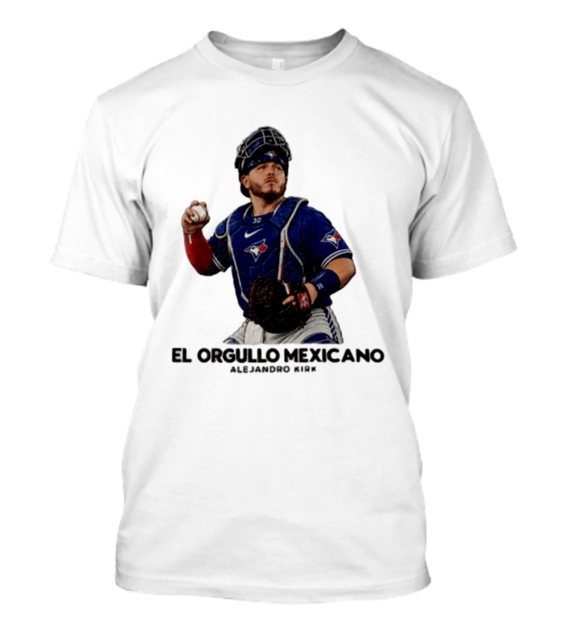 El Orgullo Mexicano Alejandro Kirk Toronto Blue Jays Catcher MLB T-Shirt