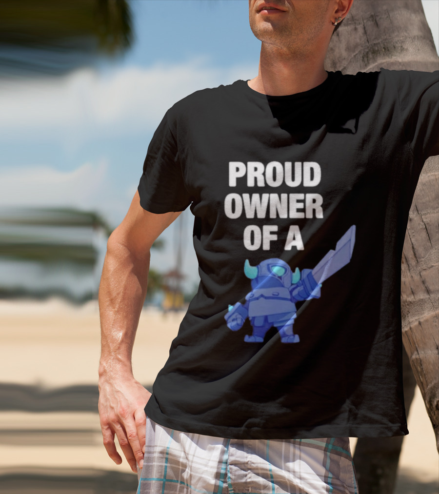 Proud Owner Of A Mini Pekka Clash Royale T-Shirt