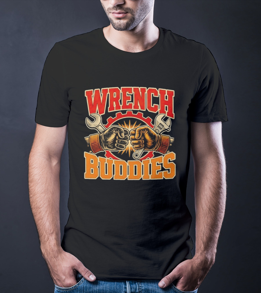 Wrench Buddies Fist Bump Mechanics Gear Tools T-Shirt
