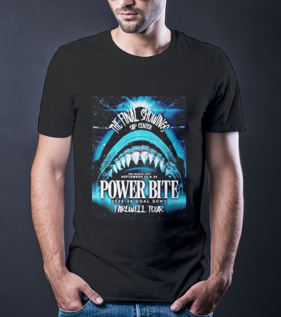 The Final Showings Power Bite Farewell Tour SAP Center 2025 26 Goal Song September 22 24 T-Shirt