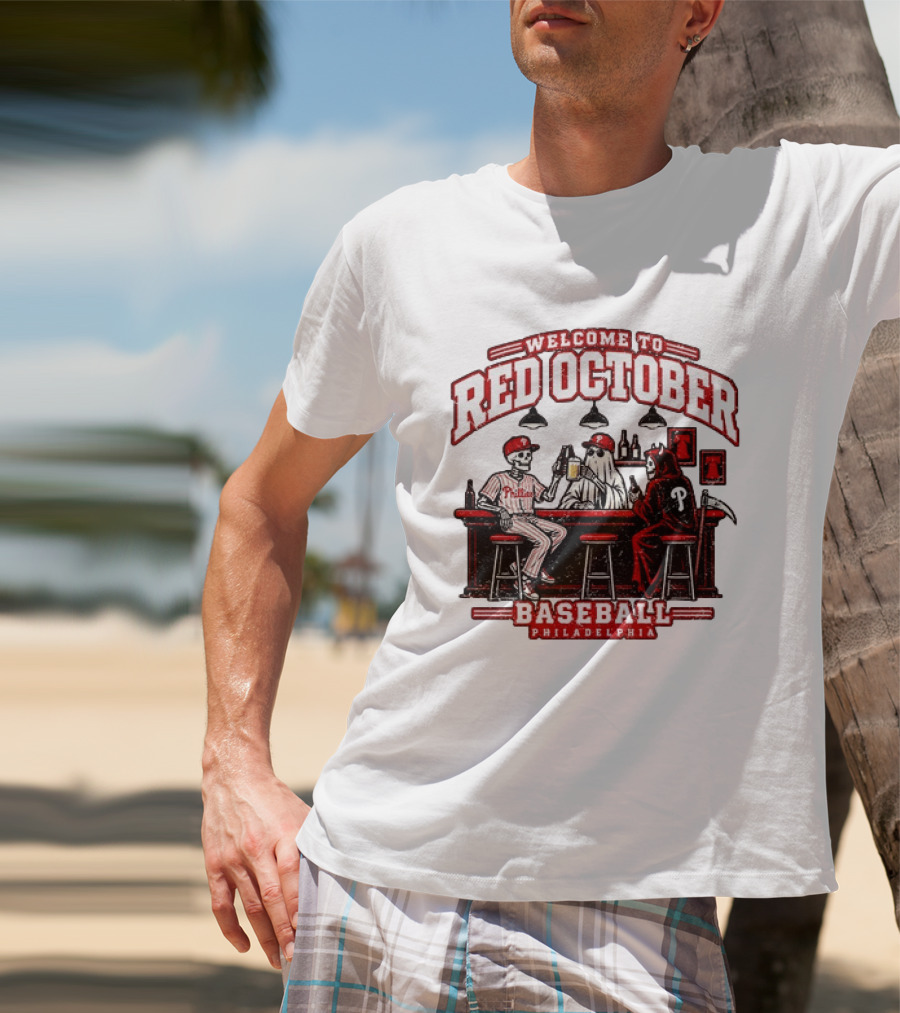 Welcome To Red October Baseball Philadelphia Halloween Skeletons And Ghost At Bar T-Shirt