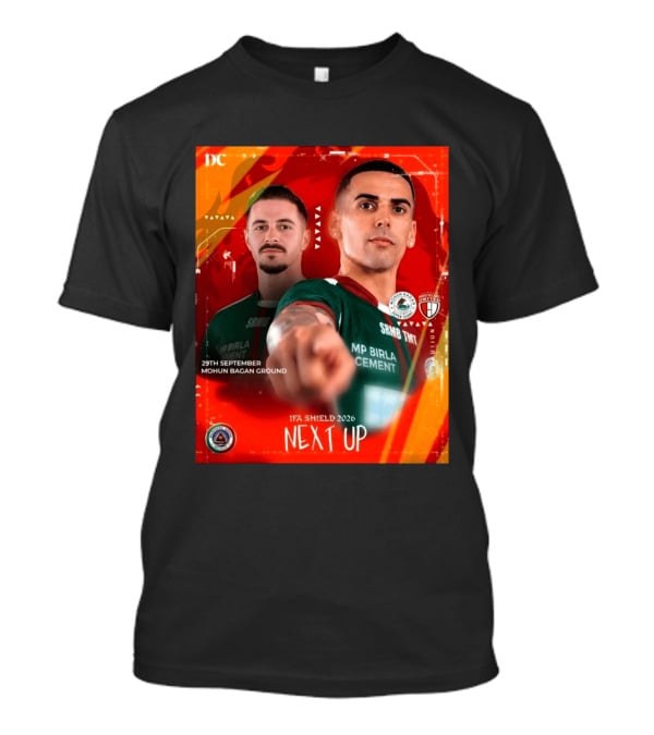 IFA Shield 2026 Mohun Bagan Super Giant Vs NorthEast United FC 29th September Mohun Bagan Ground T-Shirt