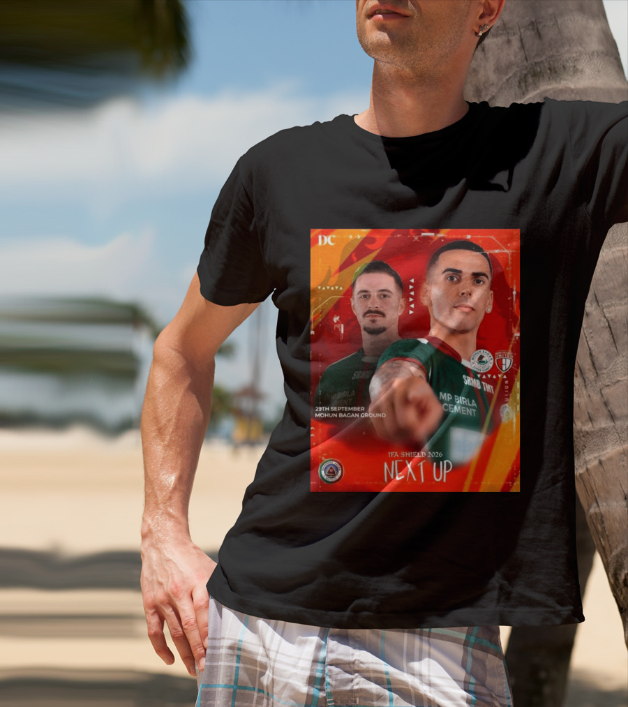 IFA Shield 2026 Mohun Bagan Super Giant Vs NorthEast United FC 29th September Mohun Bagan Ground T-Shirt