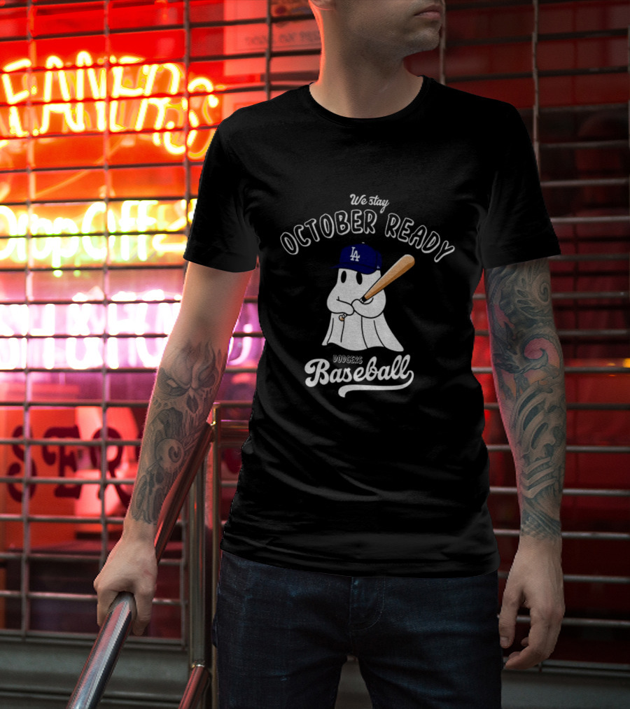 We Stay October Ready Dodgers Baseball Ghost Halloween T-Shirt