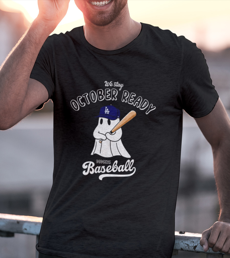 We Stay October Ready Dodgers Baseball Ghost Halloween T-Shirt