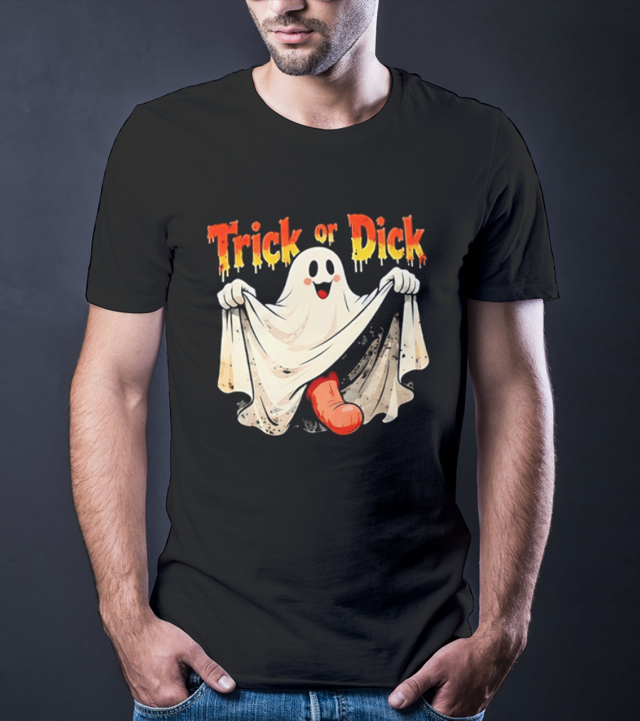 Trick Or Dick Halloween Ghost Spooky Theme With Playful Ghost T-Shirt