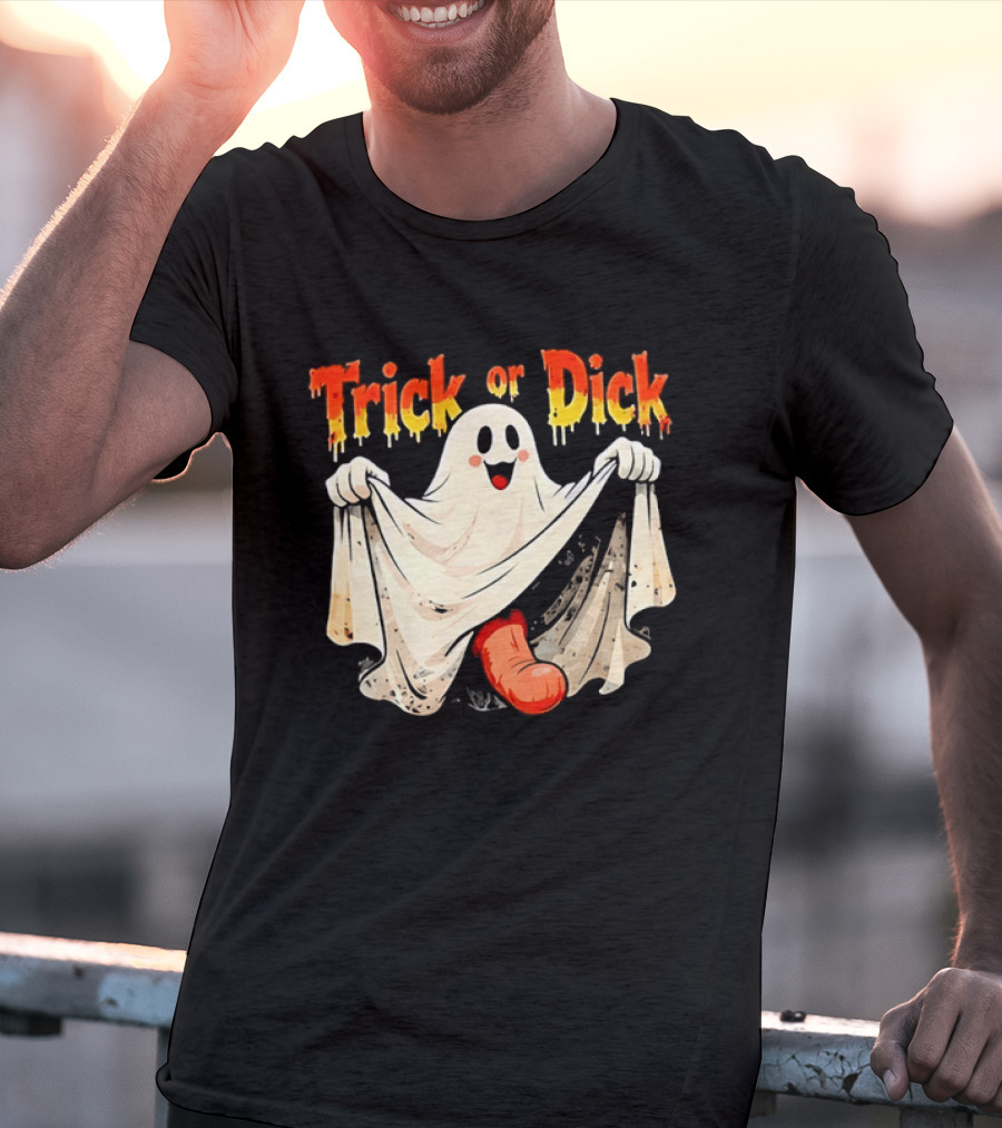 Trick Or Dick Halloween Ghost Spooky Theme With Playful Ghost T-Shirt