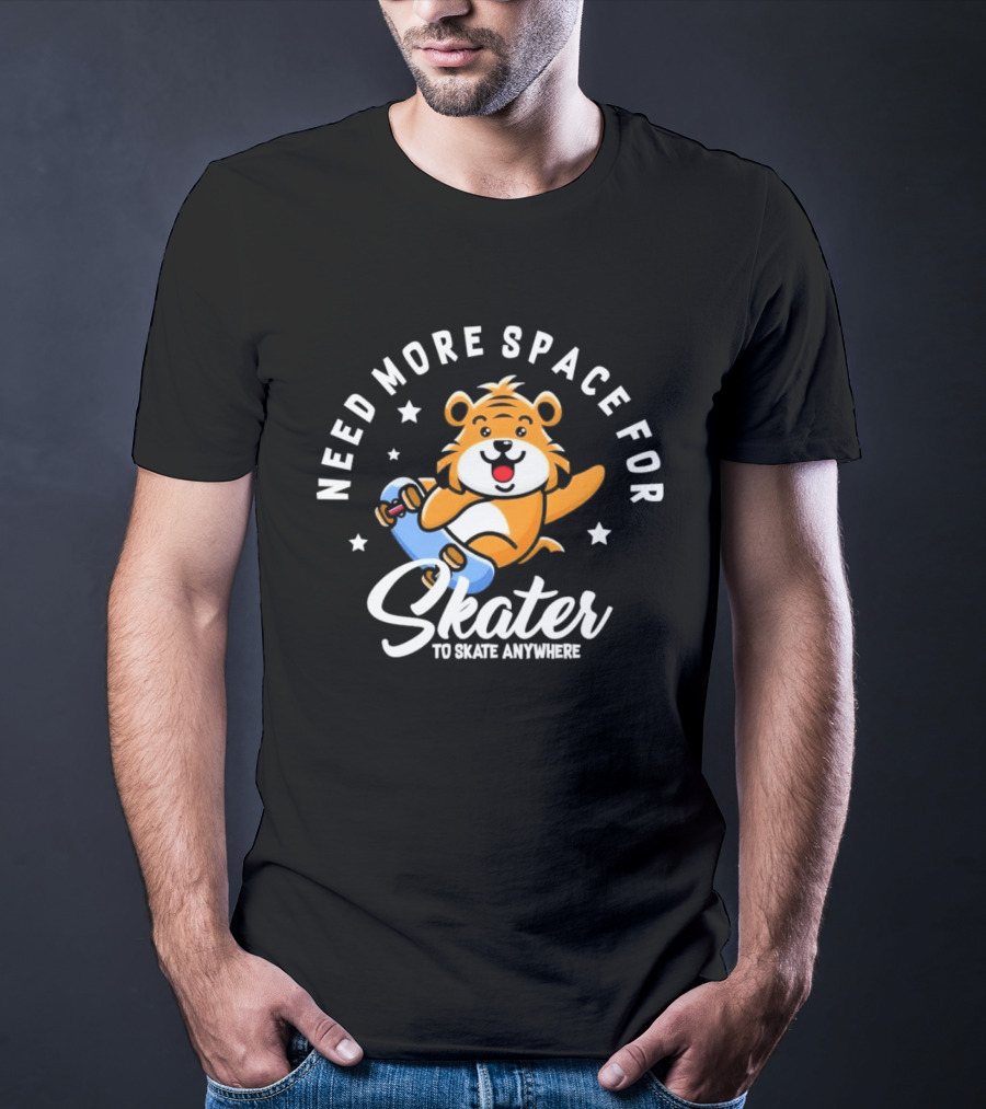 Need More Space Bear Skater To Skate Anywhere T-Shirt