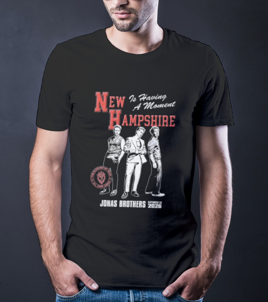 New Hampshire Is Having A Moment Jonas Brothers Tour September 26 2026 T-Shirt