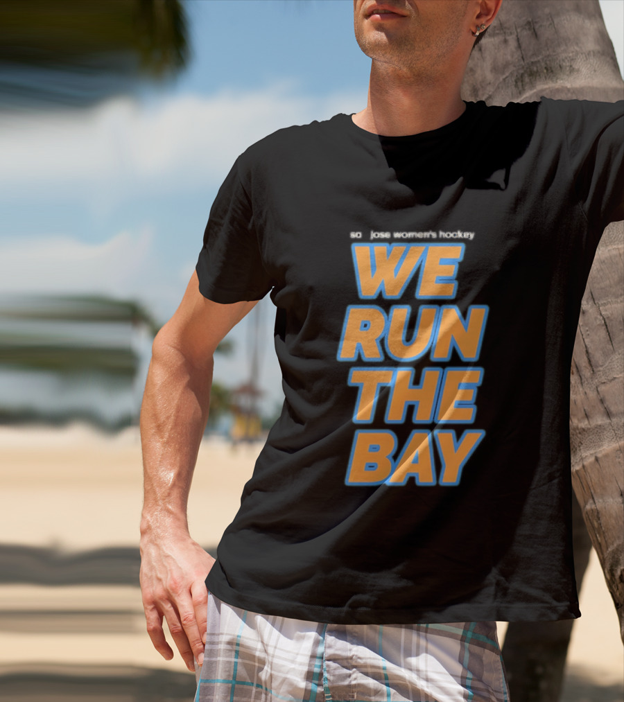San Jose Sharks We Run The Bay T-Shirt