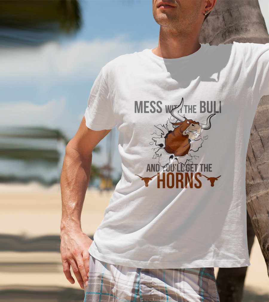 Mess With The Bull And You'll Get The Horns Bull Breaking Through Wall T-Shirt