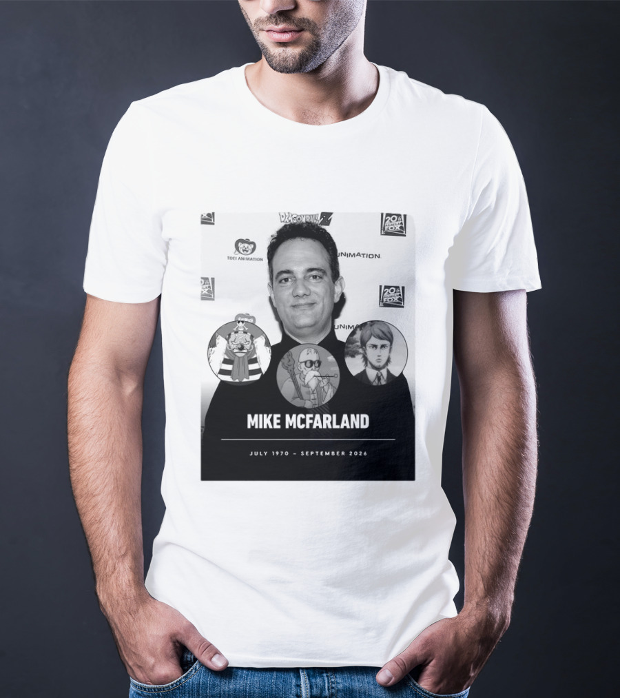 Mike McFarland July 1970 September 2026 Dragon Ball One Piece Attack On Titan Funimation Toei Animation Memorial T-Shirt