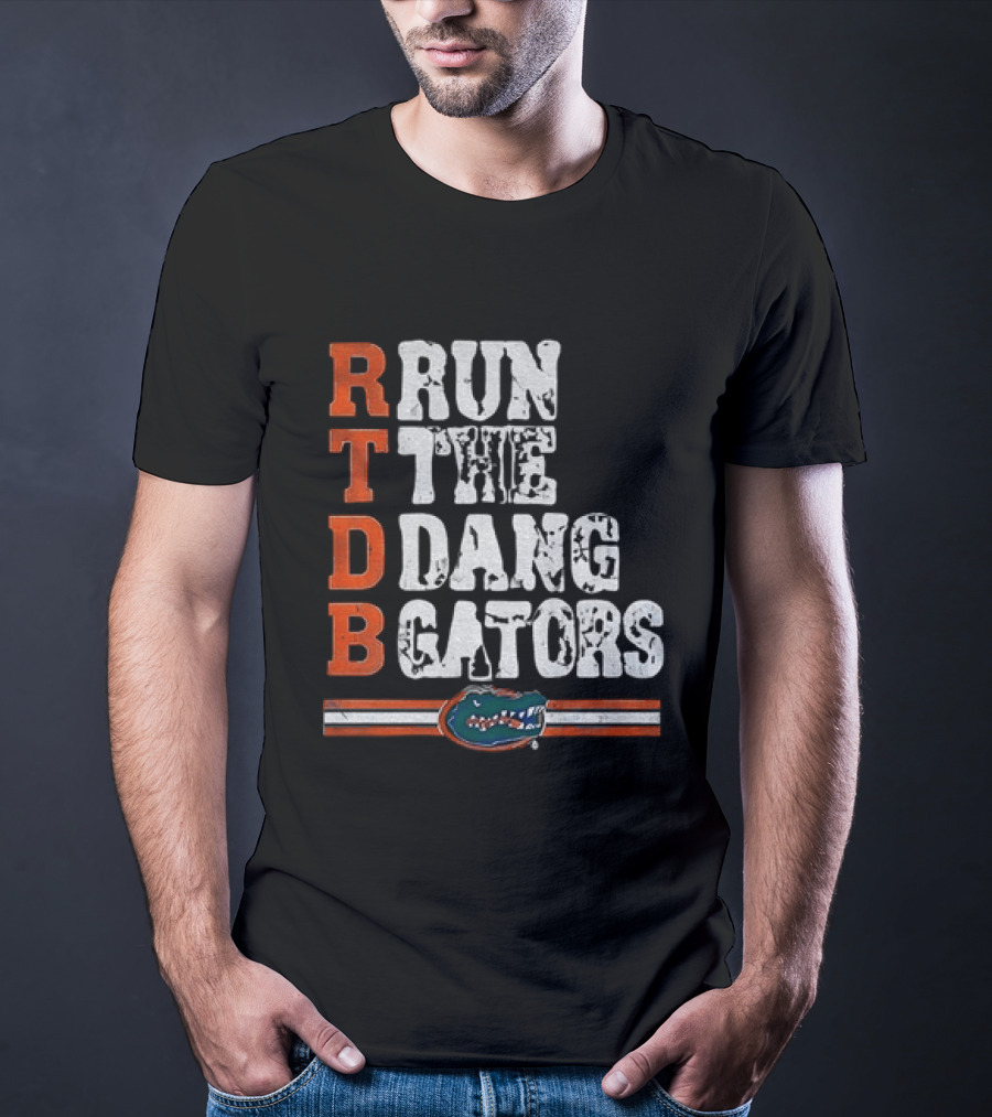 Florida Gators RTDB Run The Dang Gators Football T-Shirt