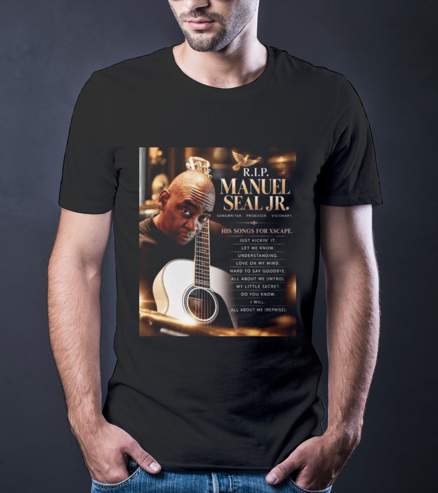 R.I.P. Manuel Seal Jr. Songwriter For Xscape Hits 1960 2026 T-Shirt