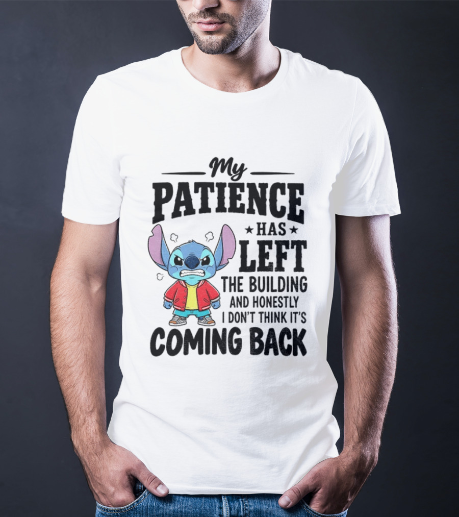 Grumpy Stitch My Patience Has Left The Building I Don't Think It's Coming Back T-Shirt