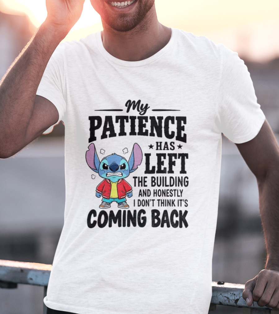 Grumpy Stitch My Patience Has Left The Building I Don't Think It's Coming Back T-Shirt