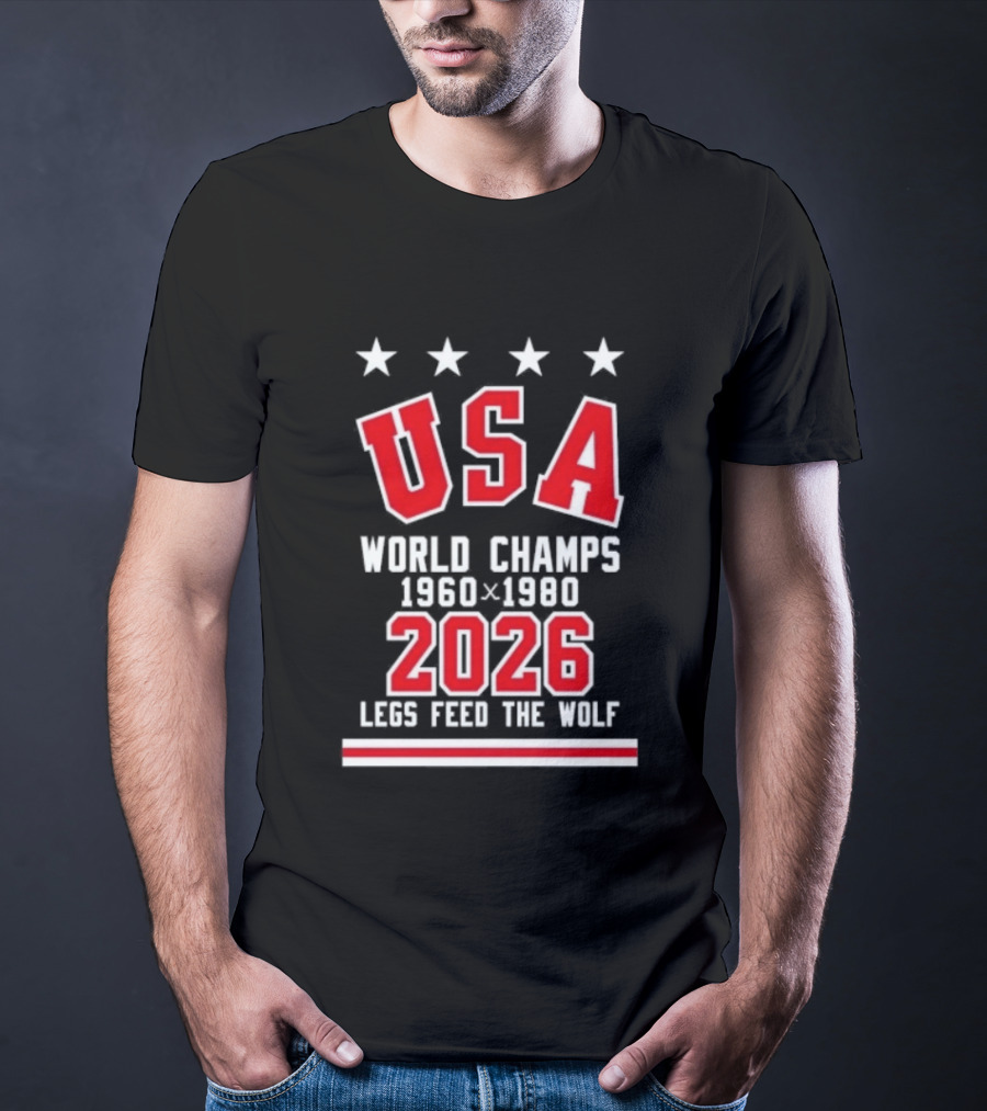 USA World Champs 1960 1980 2026 Legs Feed The Wolf T-Shirt