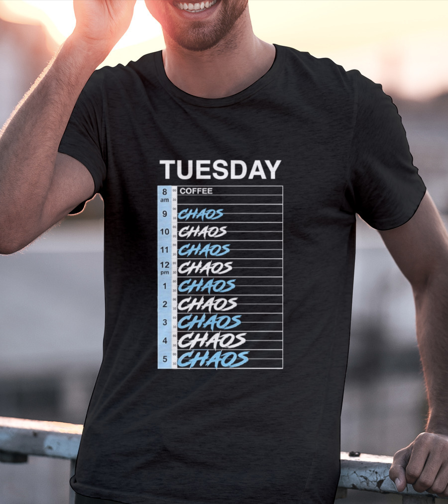 Tuesday Coffee Chaos Schedule Busy Day Planner T-Shirt