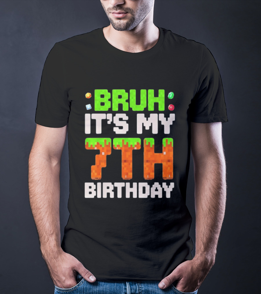Bruh It's My 7th Birthday Pixel Gamer Style Block T-Shirt
