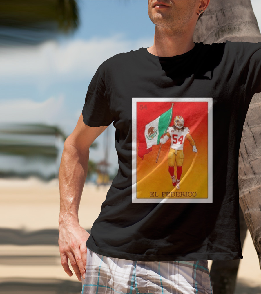 Fred Warner San Francisco 49ers El Federico Loteria Card Mexican Flag Icon 54 T-Shirt