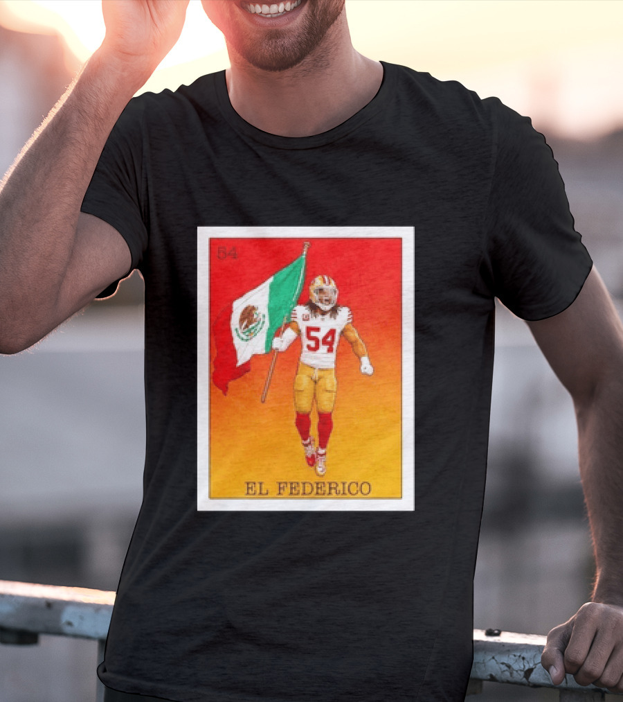 Fred Warner San Francisco 49ers El Federico Loteria Card Mexican Flag Icon 54 T-Shirt