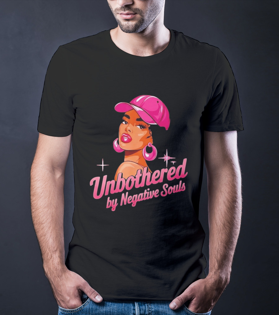 Unbothered By Negative Souls Pink Hat Positive Vibes T-Shirt