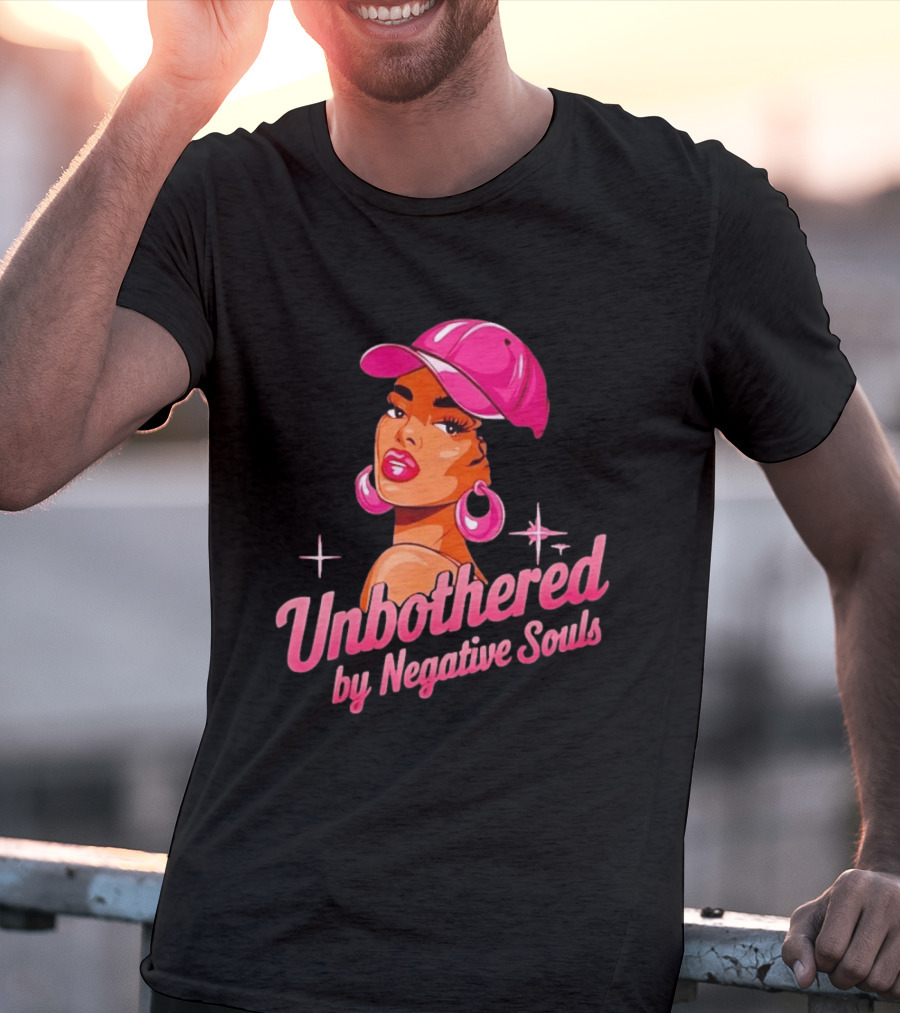 Unbothered By Negative Souls Pink Hat Positive Vibes T-Shirt