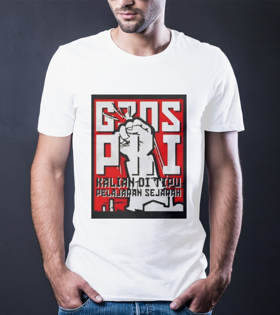 G30s PKI Kalian Di Tipu Pelajaran Sejarah T-Shirt