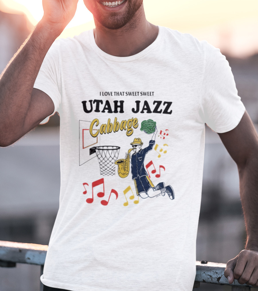 I Love That Sweet Sweet Utah Jazz Cabbage Basketball Music Notes Player T-Shirt