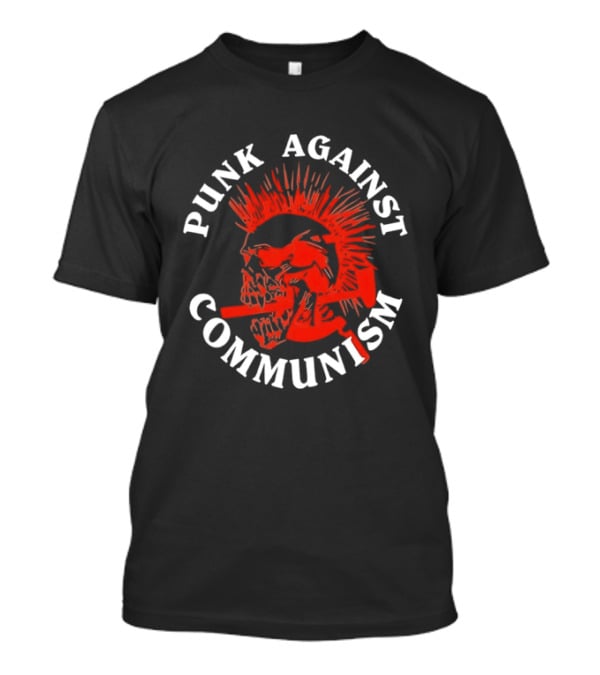 Punk Against Communism Skull Mohawk Anti Communism T-Shirt