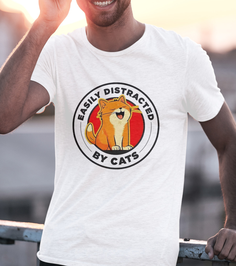 Easily Distracted By Cats Cute Kitten Lover T-Shirt