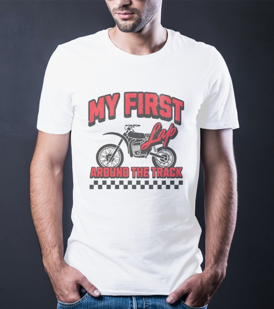 My First Lap Around The Track Distressed Motocross Racing Adventure T-Shirt