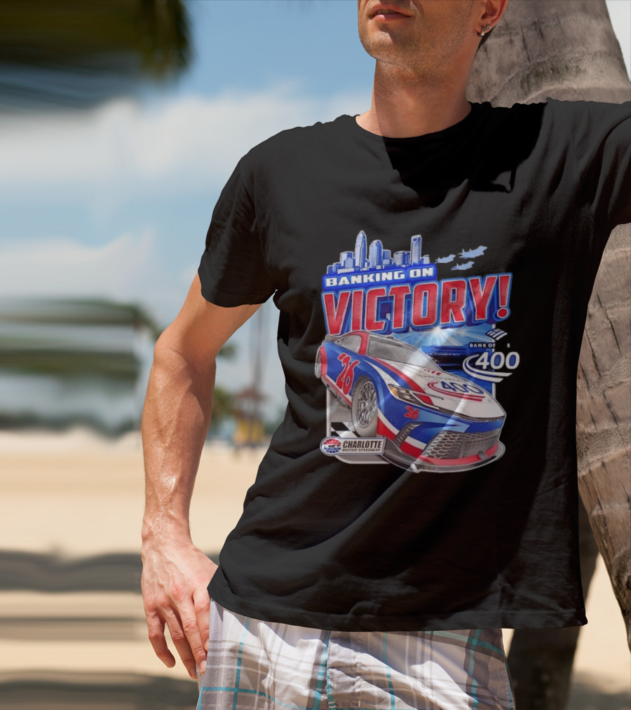 Banking On Victory Bank Of America 400 Charlotte Motor Speedway Race Car 26 T-Shirt