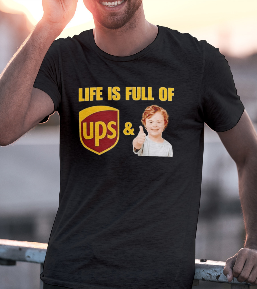 Life Is Full Of UPS And Downs Positive Message With Thumbs Up T-Shirt