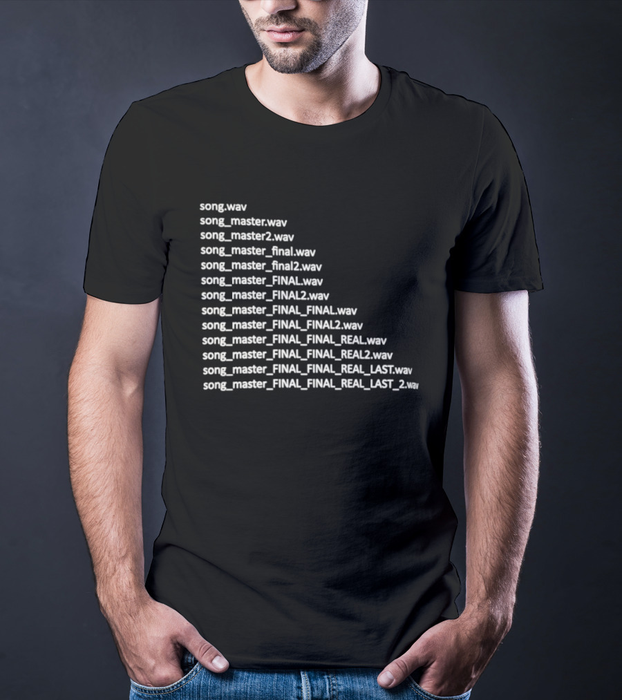Song Master Final Evolution Real Last File Naming Wave Humor T-Shirt