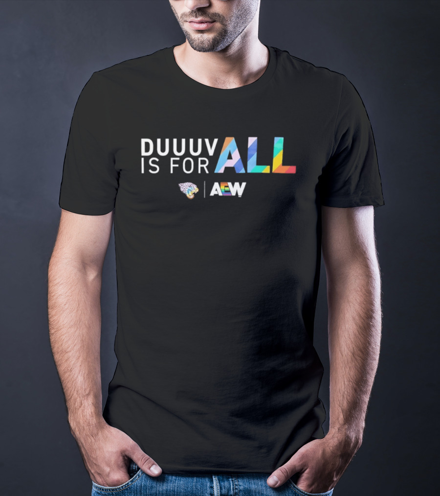 Duuuv Is For All Jacksonville Jaguars AEW Collaboration T-Shirt