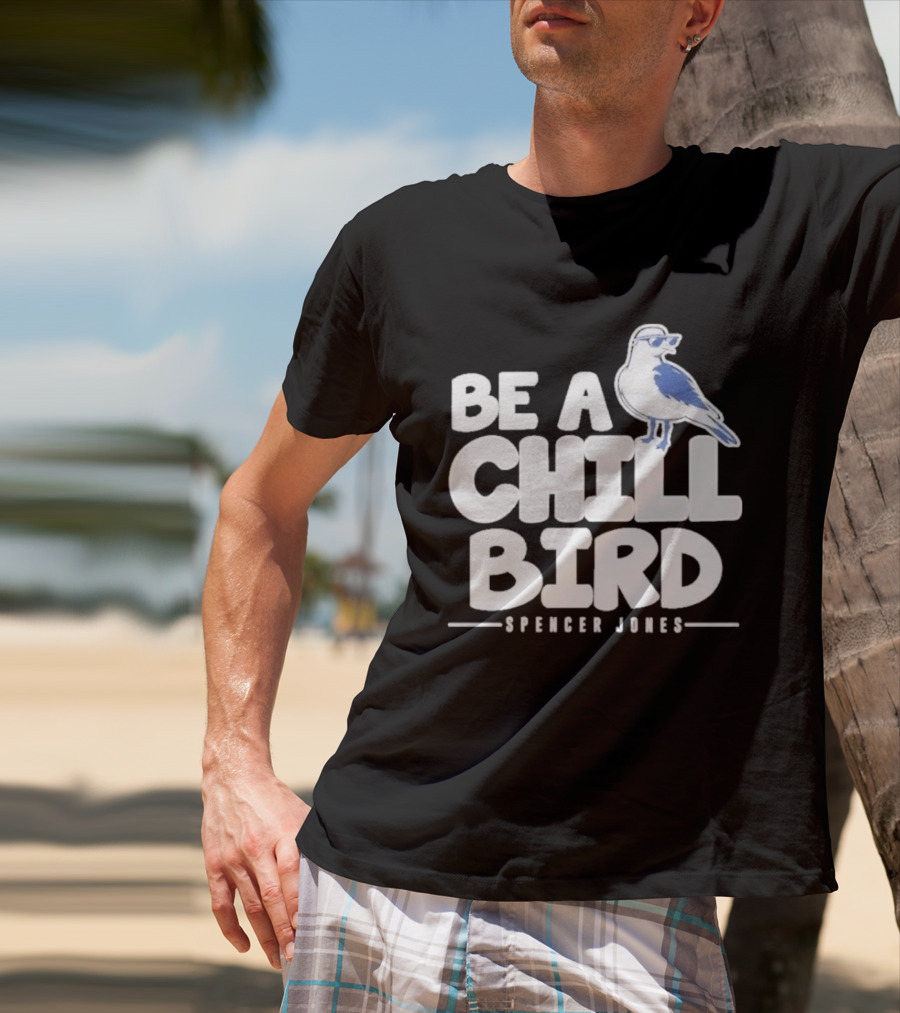 Be A Chill Bird Spencer Jones Vintage Style Bird Wearing Sunglasses T-Shirt