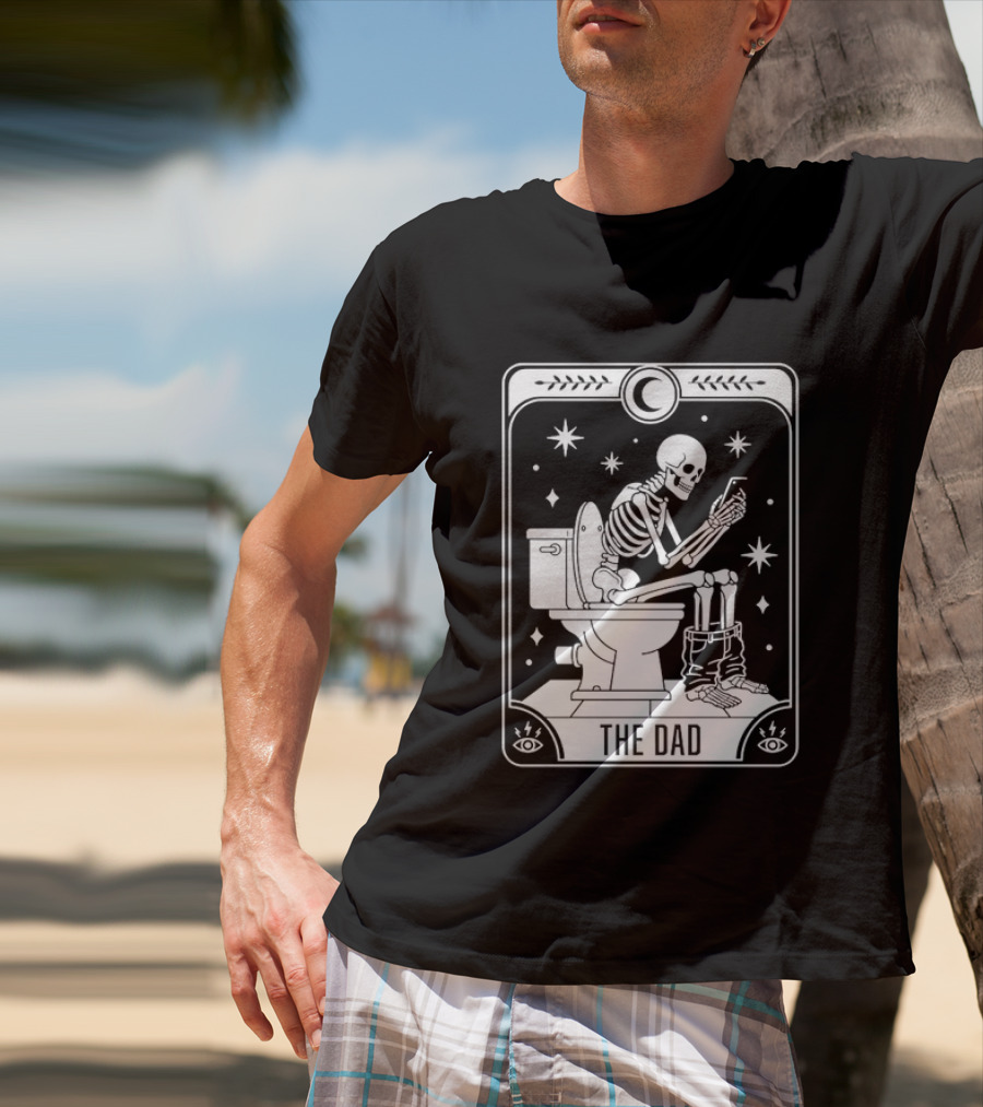 Dad Skeleton Tarot Card Toilet Humor Tarot Dad Card T-Shirt
