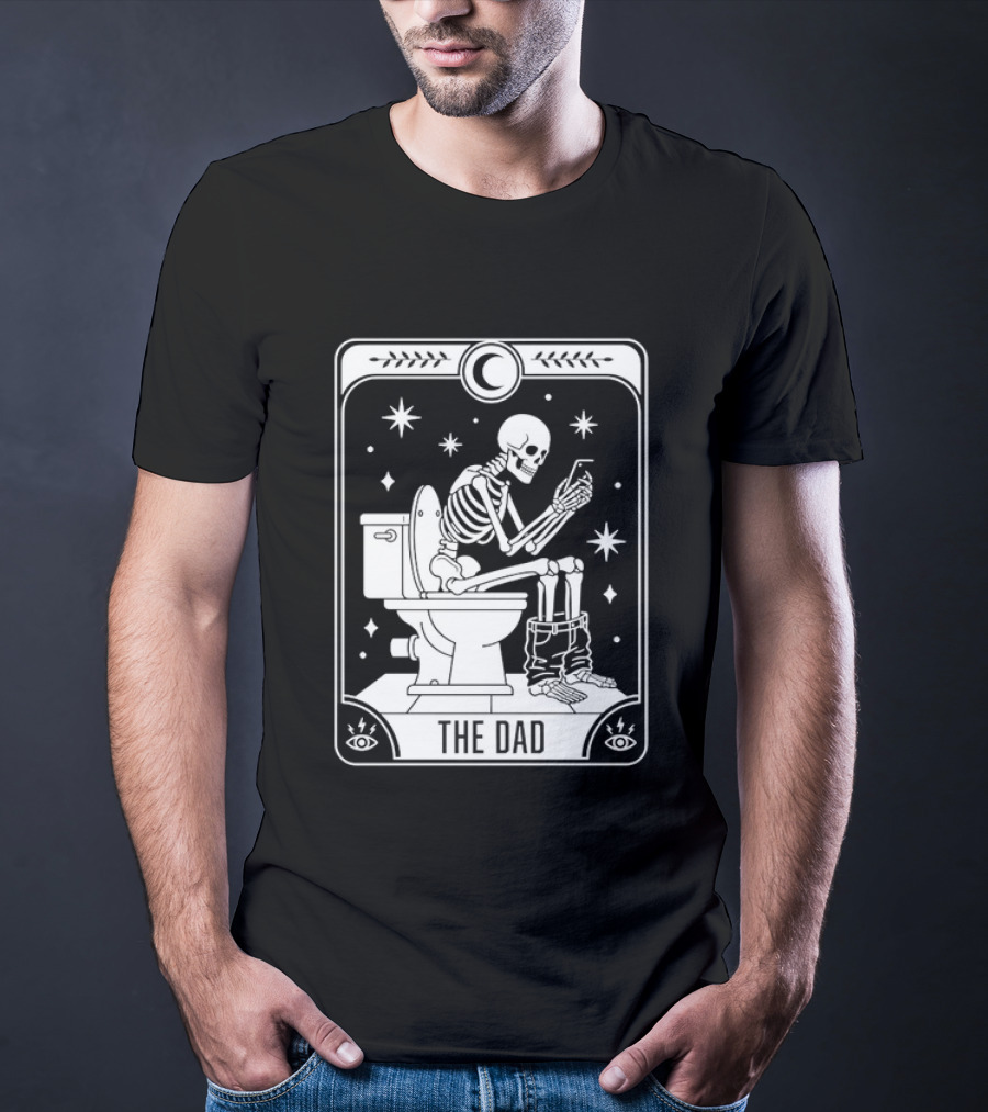 Dad Skeleton Tarot Card Toilet Humor Tarot Dad Card T-Shirt