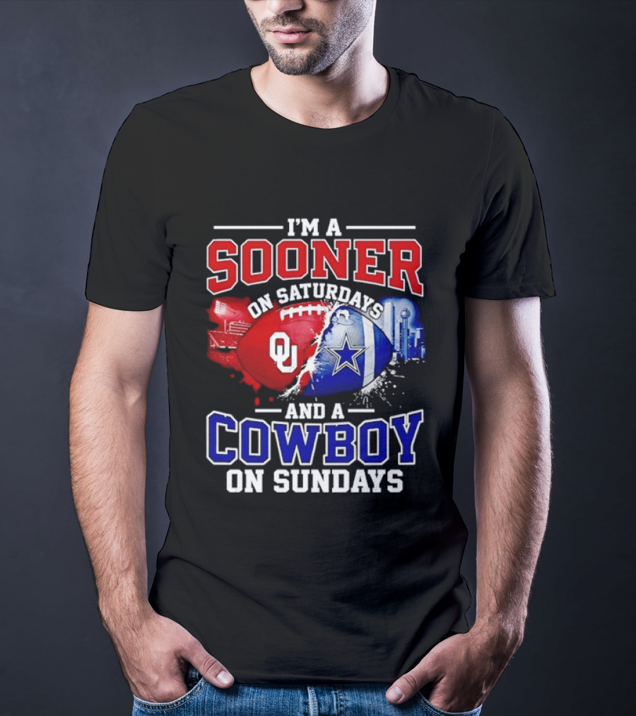 I'm A Sooner On Saturdays And A Cowboy On Sundays Football Fan T-Shirt