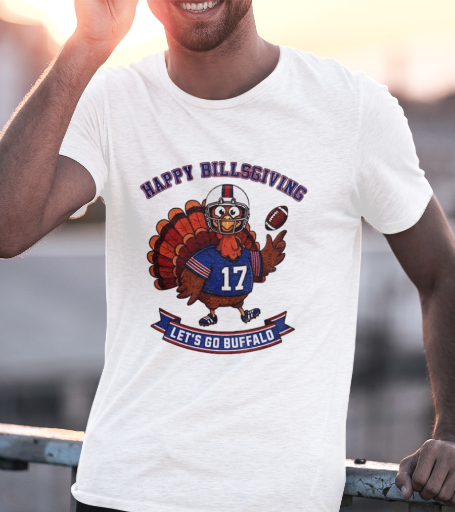 Happy Billsgiving Let's Go Buffalo Turkey 17 Football T-Shirt