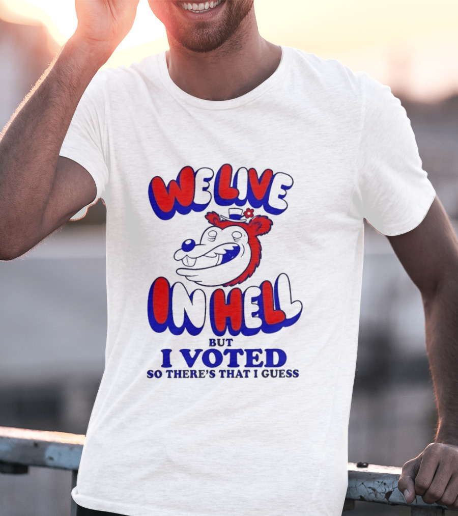 We Live In Hell Cartoon Character Voting T-Shirt