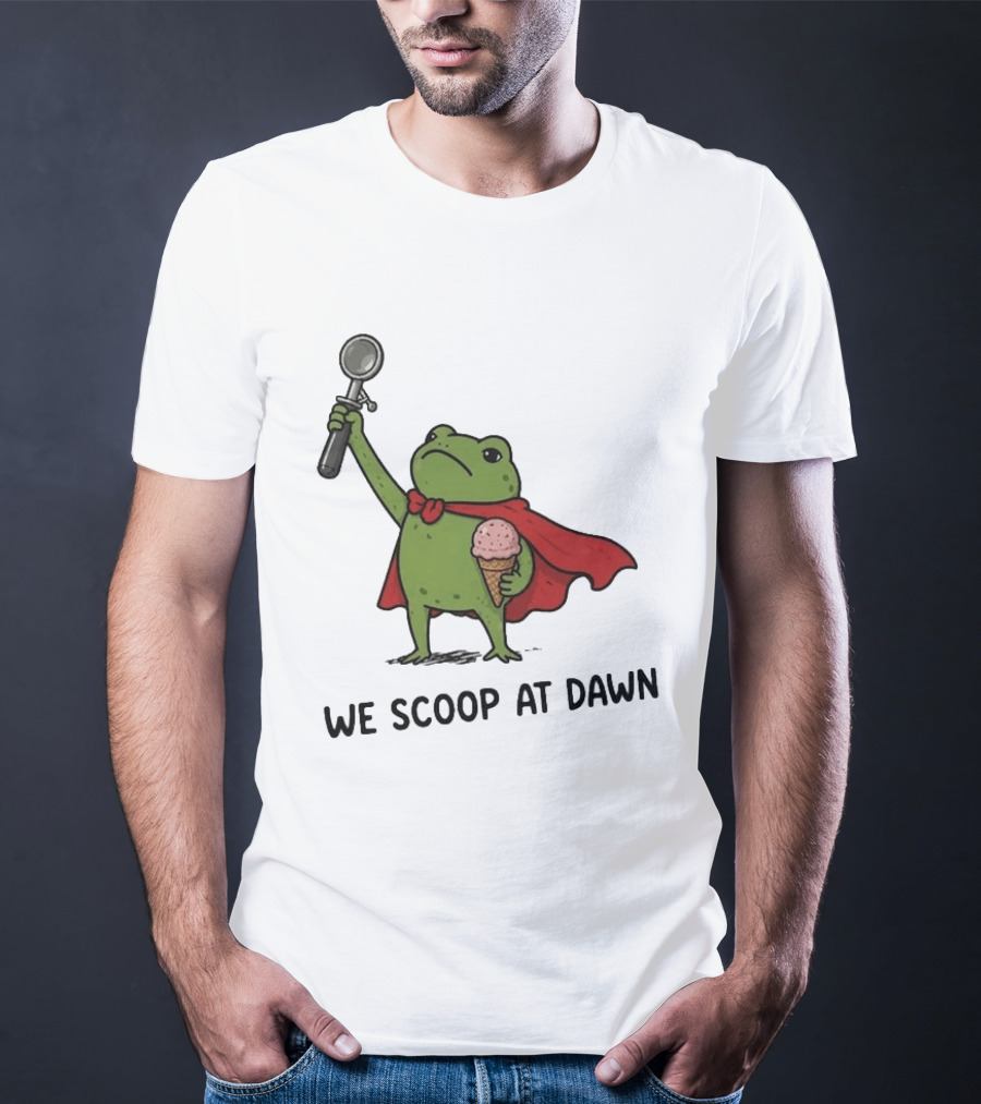 We Scoop At Dawn Frog With Ice Cream Cone And Red Cape T-Shirt