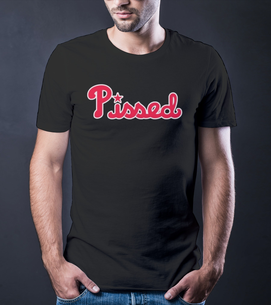 Philadelphia Phillies Pissed MLB Baseball Red Star Lettering T-Shirt