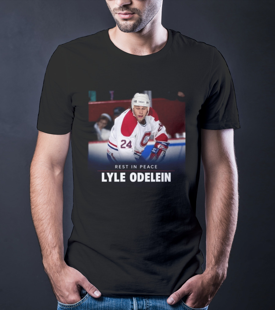 Rest In Peace Lyle Odelein 1968 2026 Montreal Hockey Number 24 T-Shirt