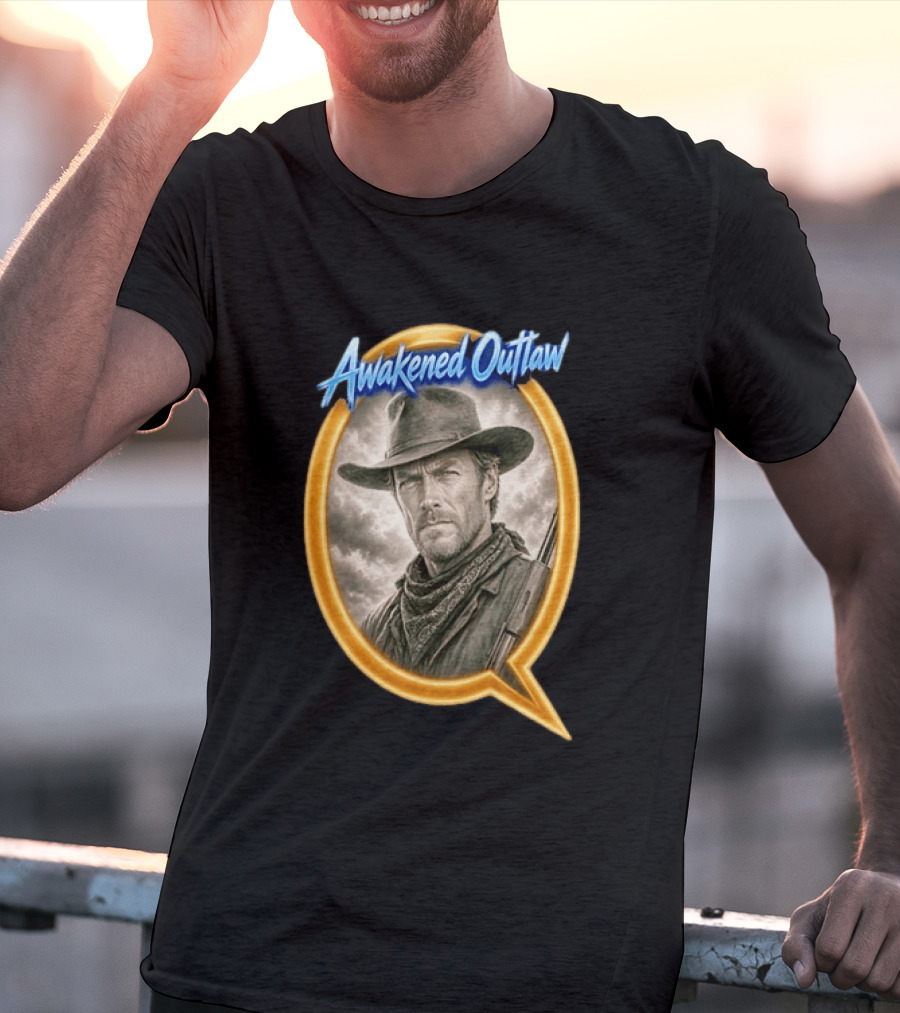 Awakened Outlaw Clint Eastwood Western Cowboy T-Shirt