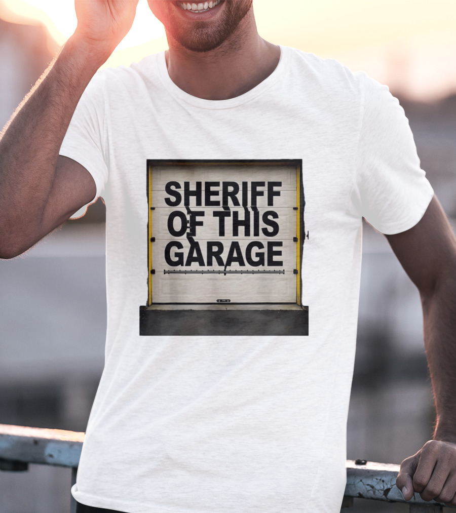 Sheriff Of This Garage Man Cave Sign Home Workshop Garage שער ראפר T-Shirt