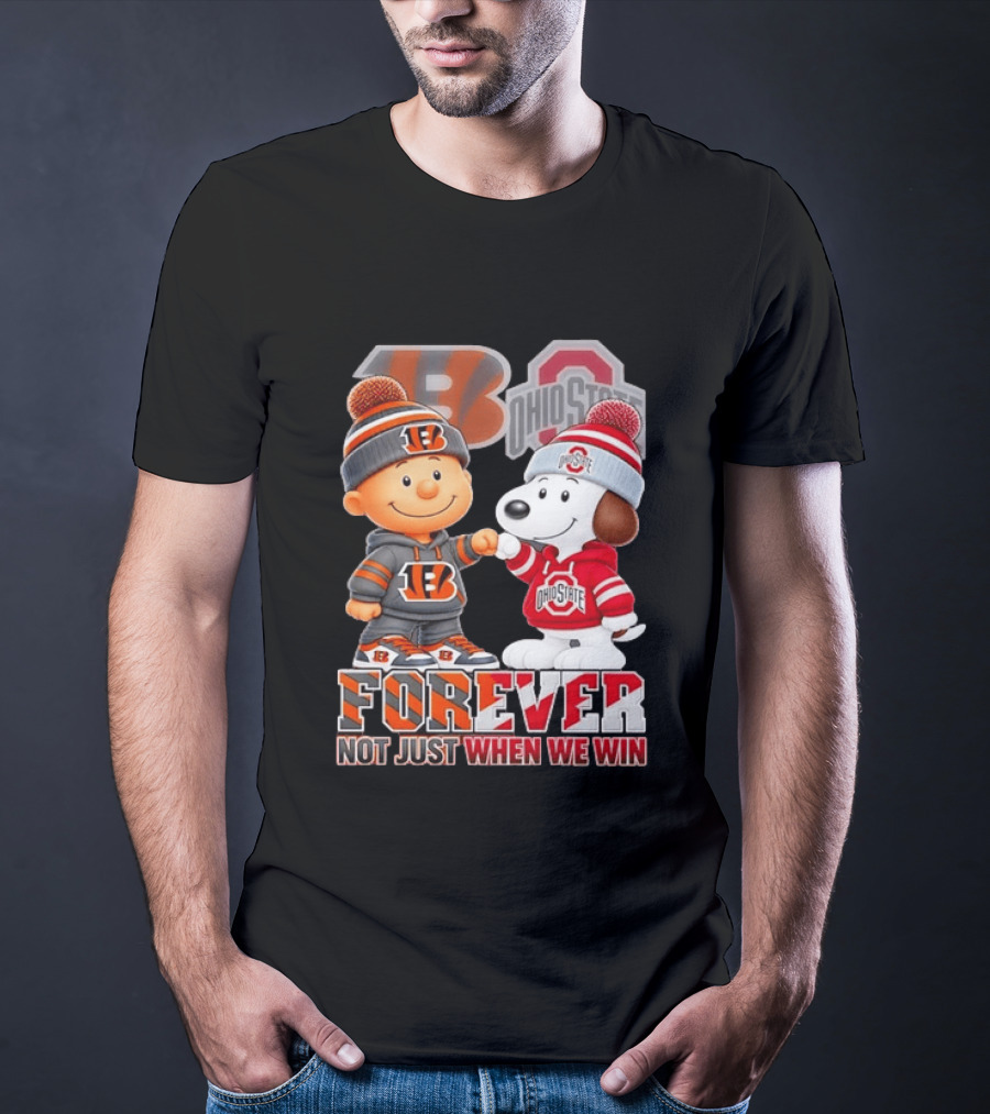 Snoopy Charlie Brown Cincinnati Bengals Ohio State Buckeyes Forever Not Just When We Win T-Shirt