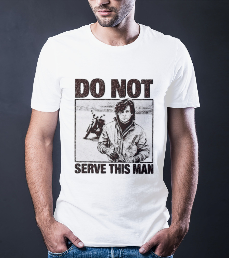DO NOT SERVE THIS MAN Motorcycle T-Shirt